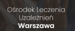 Dobry ośrodek leczenia uzależnień Warszawa